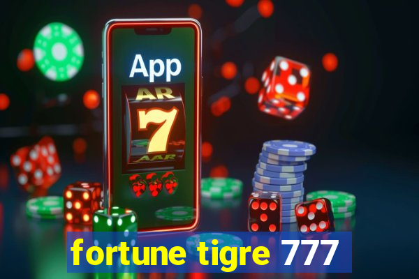 fortune tigre 777